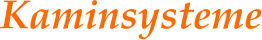 Kaminsysteme